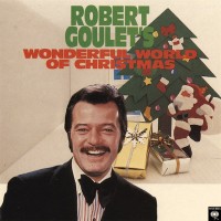 Purchase Robert Goulet - Robert Goulet's Wonderful World Of Christmas (Vinyl)