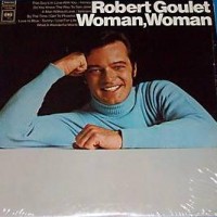 Purchase Robert Goulet - Woman Woman (Vinyl)