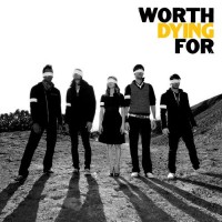 Purchase Worth Dying For - Worth Dying For