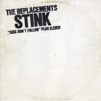 Purchase The Replacements - Stink (Remastered 2008)