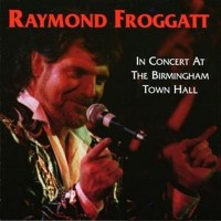 Purchase Raymond Froggatt - In Concert At The Birmingham Town Hall