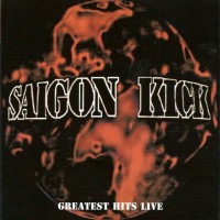 Purchase Saigon Kick - Greatest Hits Live