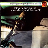 Purchase Stanley Turrentine - Don't Mess With Mister T.