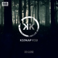 Purchase Kidnap Kid - So Close (CDS)