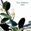Buy VA - Pop Ambient 2008 Mp3 Download