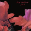 Buy VA - Pop Ambient 2010 Mp3 Download