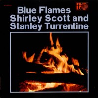 Purchase Stanley Turrentine - Blue Flames (With Shirley Scott) (Vinyl)