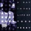 Buy Todd Terry - A Day In The Life Of Mp3 Download