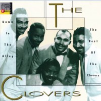 Purchase The Clovers - Down In The Alley: The Best Of The Clovers