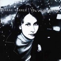 Purchase Sarah Harmer - You Were Here