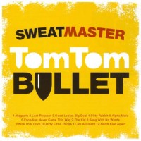 Purchase Sweatmaster - Tom Tom Bullet