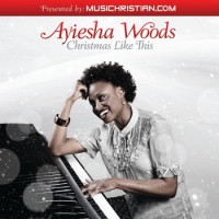 Purchase Ayiesha Woods - Christmas Like This