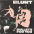 Buy Blurt - Bullets For You Mp3 Download
