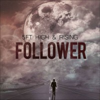 Purchase 5Ft High & Rising - Follower