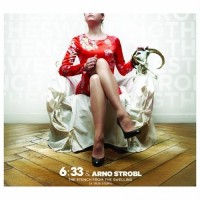 Purchase 6:33 & Arno Strobl - The Stench From The Swelling (A True Story)