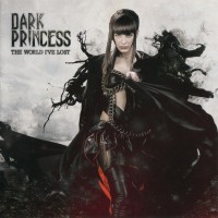 Purchase Dark Princess - The World I've Lost