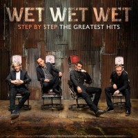 Purchase Wet Wet Wet - Step By Step The Greatest Hits
