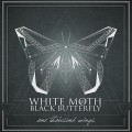 Buy White Moth Black Butterfly - One Thousand Wings Mp3 Download