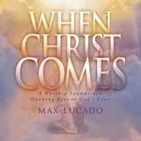 Purchase Max Lucado - When Christ Comes