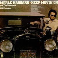 Purchase Merle Haggard - Keep Movin' On (Vinyl)