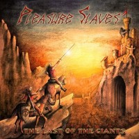Purchase Pleasure Slaves - The Last Of The Giants