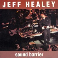 Purchase The Jeff Healey Band - Sound Barrier
