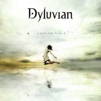 Purchase Dyluvian - A Great Time From Here