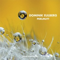 Purchase Dominik Eulberg - Perlmutt (EP)