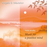 Purchase Frantz Amathy - Angels And Relaxation: Music For A Positive Mind