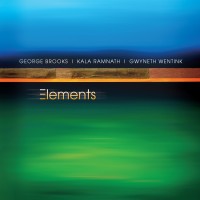 Purchase George Brooks - Elements (With Kala Ramnath & Gwyneth Wentink)