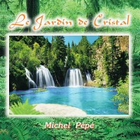 Purchase Michel Pepe - Le Jardin De Cristal