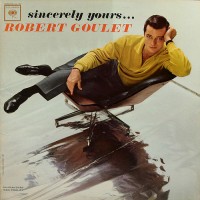 Purchase Robert Goulet - Sincerely Yours (Vinyl)