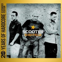 Purchase Scooter - Sheffield (20 Years Of Hardcore Expanded Edition) CD1