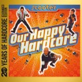 Buy Scooter - Our Happy Hardcore (20 Years Of Hardcore Expanded Edition) CD2 Mp3 Download
