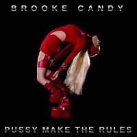 Purchase Brooke Candy - Pussy Make The Rules (CDS)