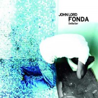Purchase John Lord Fonda - Debaser