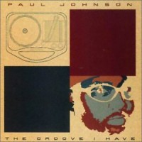Purchase Paul Johnson - The Groove I Have
