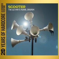 Purchase Scooter - The Ultimate Aural Orgasm (20 Years Of Hardcore Expanded Edition) CD1