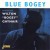 Buy Wilton "Bogey" Gaynair - Blue Bogey (Reissued 2000) Mp3 Download