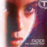 Purchase The Temper Trap - Fader (Remixes)