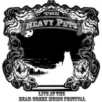 Purchase The Heavy Pets - Live At The Bear Creek Music Festival