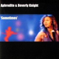 Purchase Aphrodite - Sometimes (Feat. Beverly Knight) (VLS)