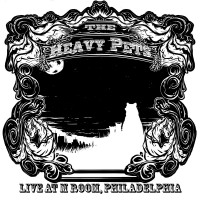 Purchase The Heavy Pets - Live At M Room, Philadelphia CD1