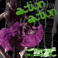 Buy Action Action - The Ones Who Get It Are The Ones Who Need Not To Know Mp3 Download
