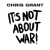 Buy Chris Grant - It's Not About War Mp3 Download