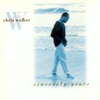 Purchase Chris Walker - Sincerely Yours