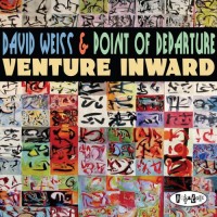 Purchase David Weiss & Point Of Departure - Venture Inward