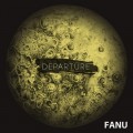 Buy Fanu - Departure Mp3 Download