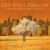 Buy Joy Kills Sorrow - Darkness Sure Becomes This City Mp3 Download