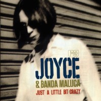 Purchase Joyce - Just A Little Bit Crazy (With Banda Maluca)